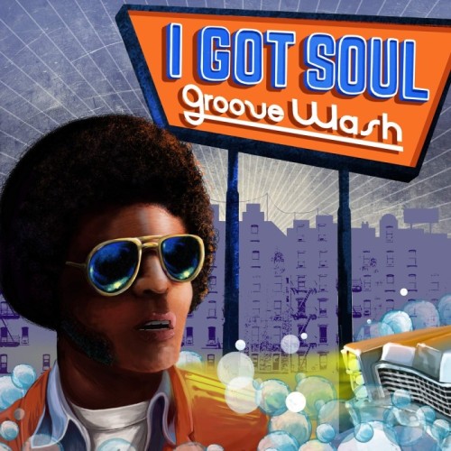 Various Artists - I Got Soul - Groove Wash