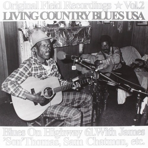 Various Artists - Blues On Highway 61 - Original Field Recordings Vol.2 - Living Country Blues Usa