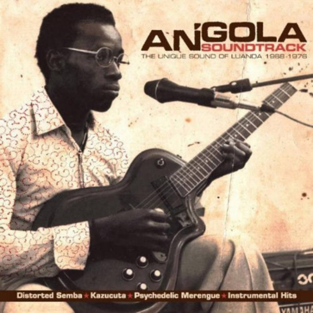 Various Artists - Angola Soundtrack - The Unique Sound Of Luanda 1968-1976
