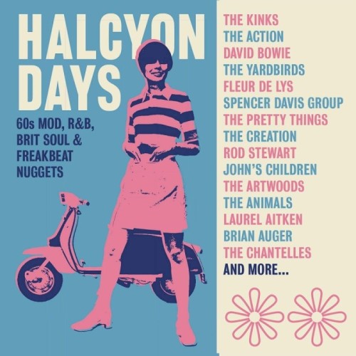 Various Artists - Halcyon Days - 60s Mod, R&B, Brit Soul & Freakbeat Nuggets