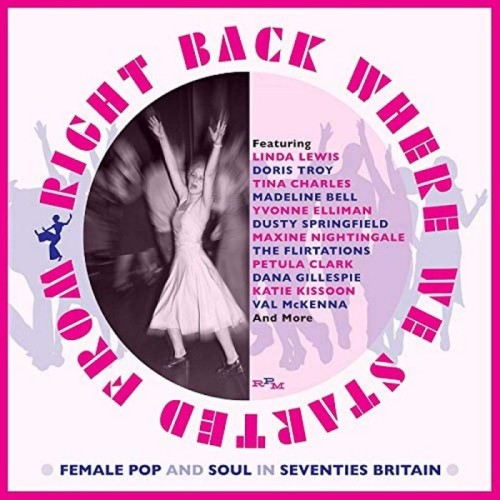 Various Artists - Right Back Where We Started From - Female Pop And Soul In Seventies Britain