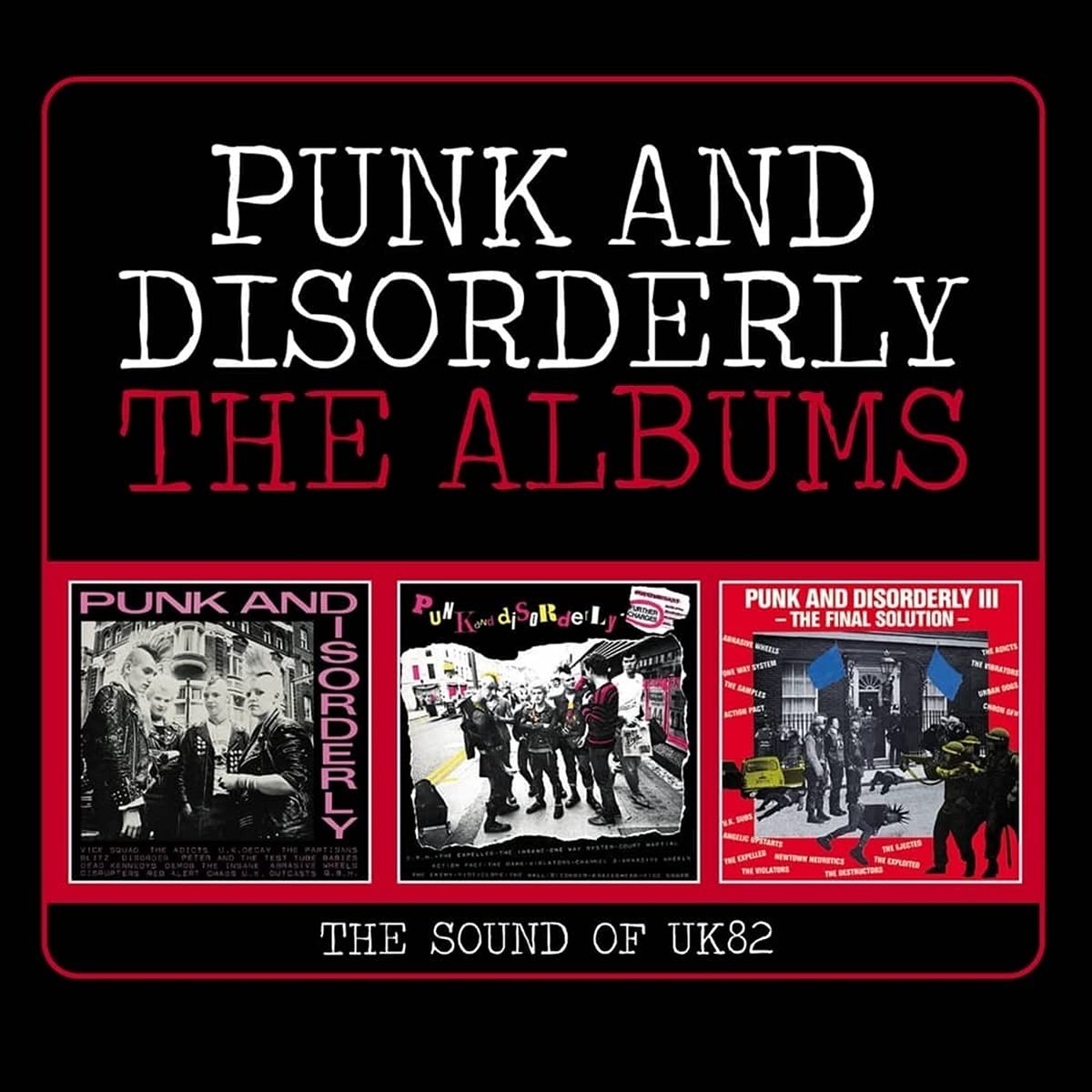 Various Artists - Punk And Disorderly - The Albums (The Sound Of Uk82)