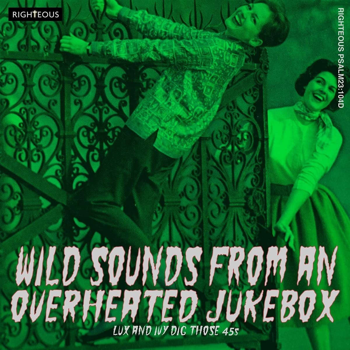 Various Artists - Wild Sounds From An Overheated Jukebox - Lux And Ivy Dig Those 45s