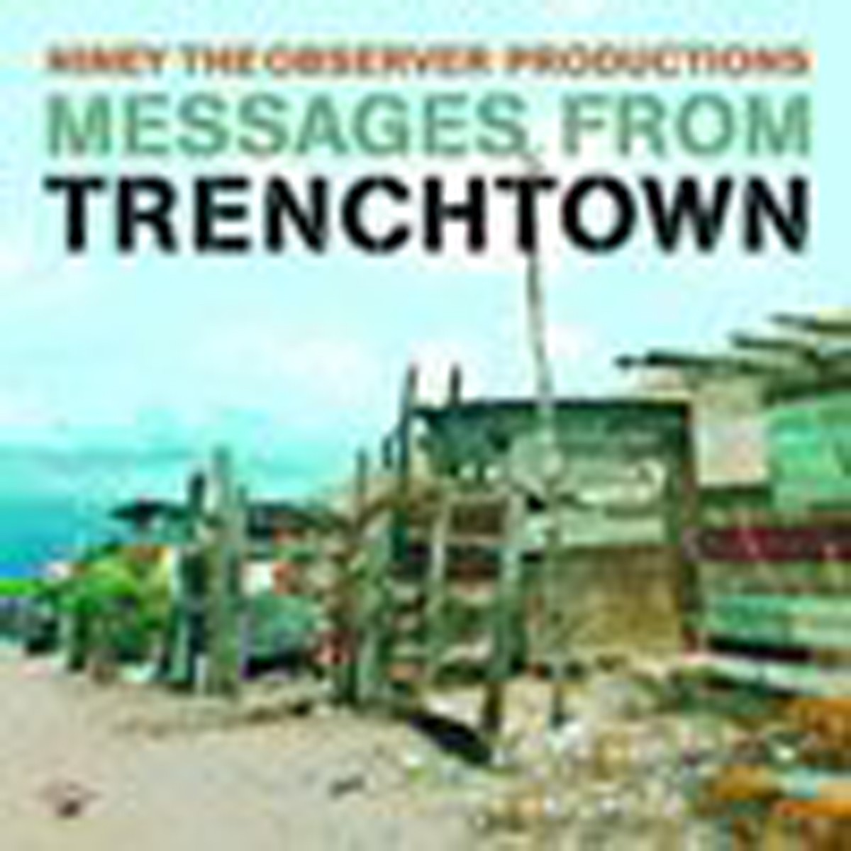 Various Artists - Niney The Observer Productions: Message From Trenchtown