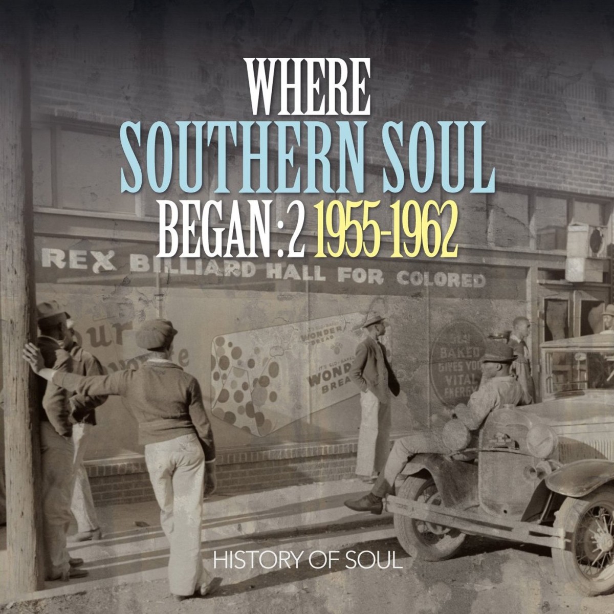 Various Artists - Where Southern Soul Began: 2 1955-1962