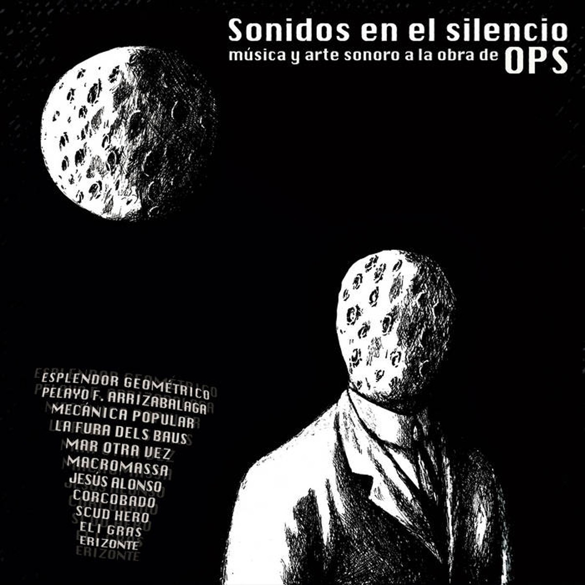 Various Artists - Sonidos En El Silencio - Música Y Arte Sonoro A La Obra De OPS