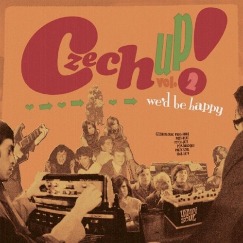 Various Artists - Czech Up! Vol 2: We'd Be Happy