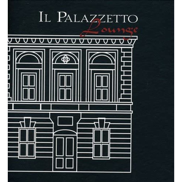 Various Artists - Il Palazzetto Lounge