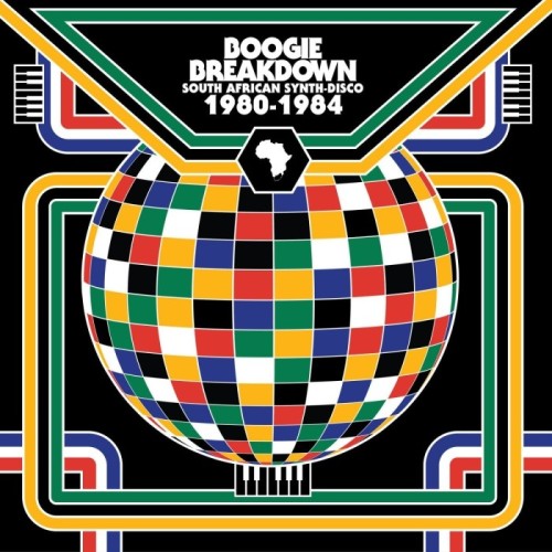 Various Artists - Boogie Breakdown: South African Synth Disco 1980-1984