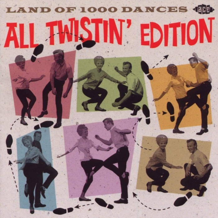 Various Artists - Land Of 1000 Dances - All Twistin Edition