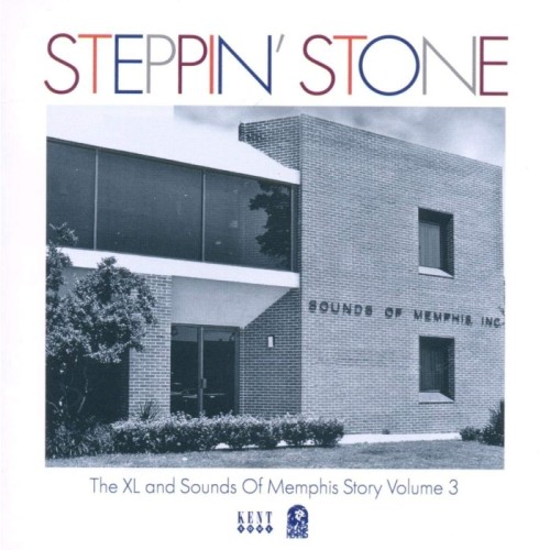 Various Artists - Steppin Stone: The XL And Sounds Of Memphis Story Volume 3