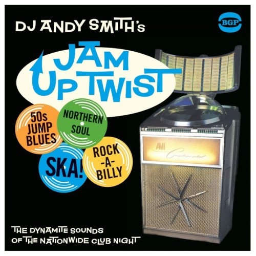 Various Artists - Dj Andy Smith's Jam Up Twist
