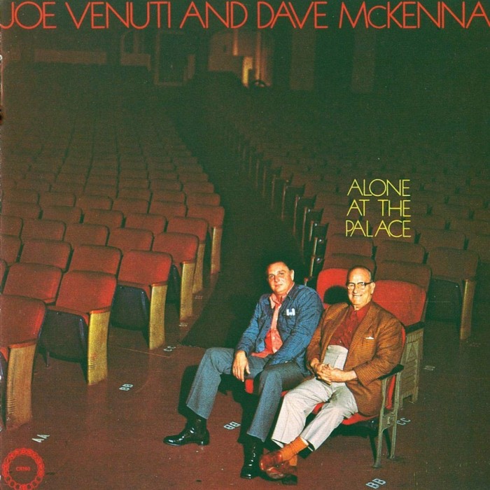 Joe Venuti & Dave McKenna - Alone At The Palace