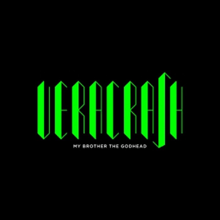 Veracrash - My Brother The Godhead