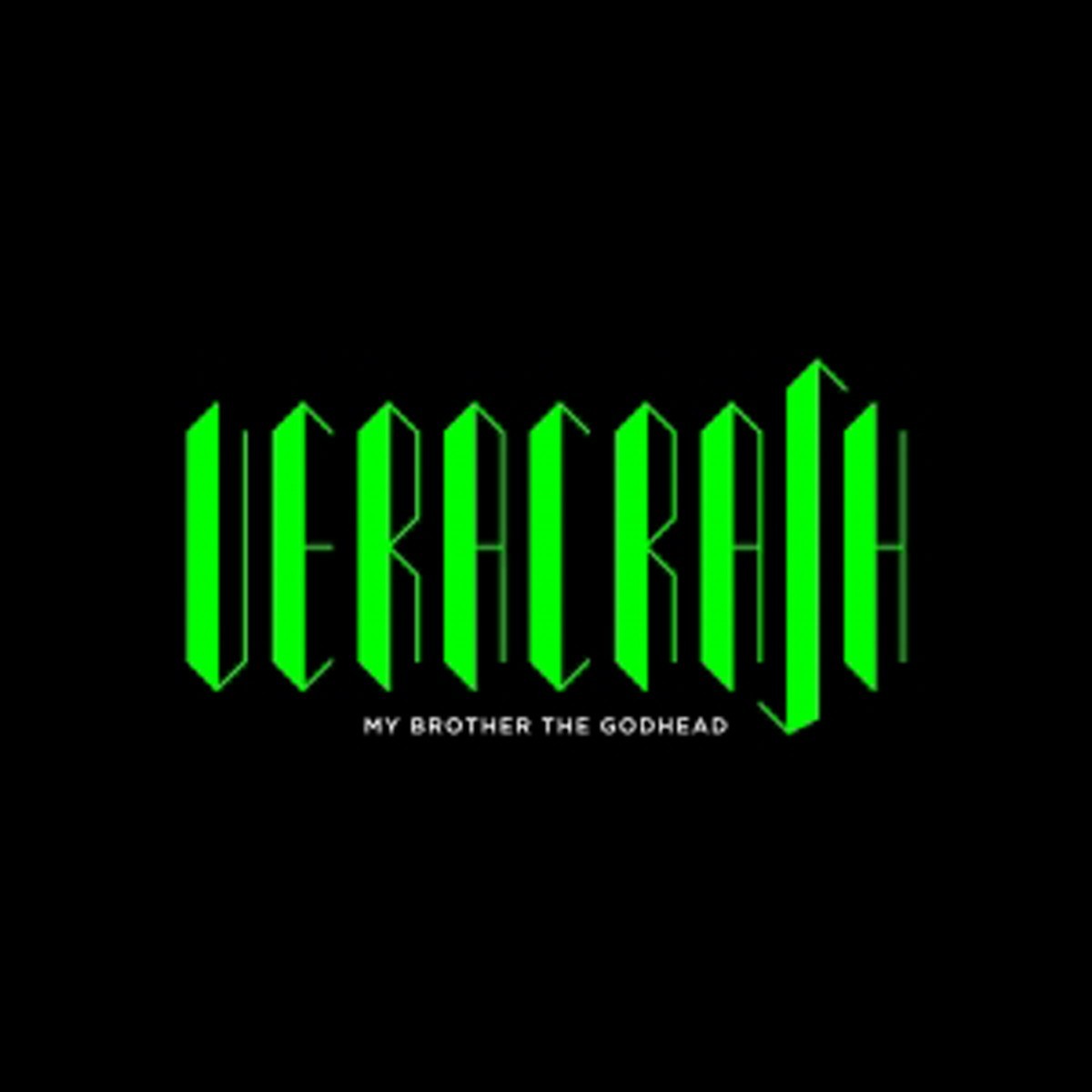 Veracrash - My Brother The Godhead