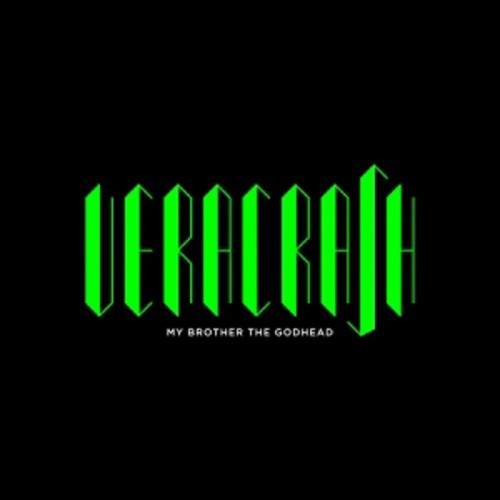 Veracrash - My Brother The Godhead