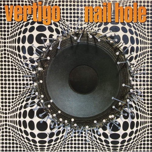 Vertigo - Nail Hole [Extremely Limited]