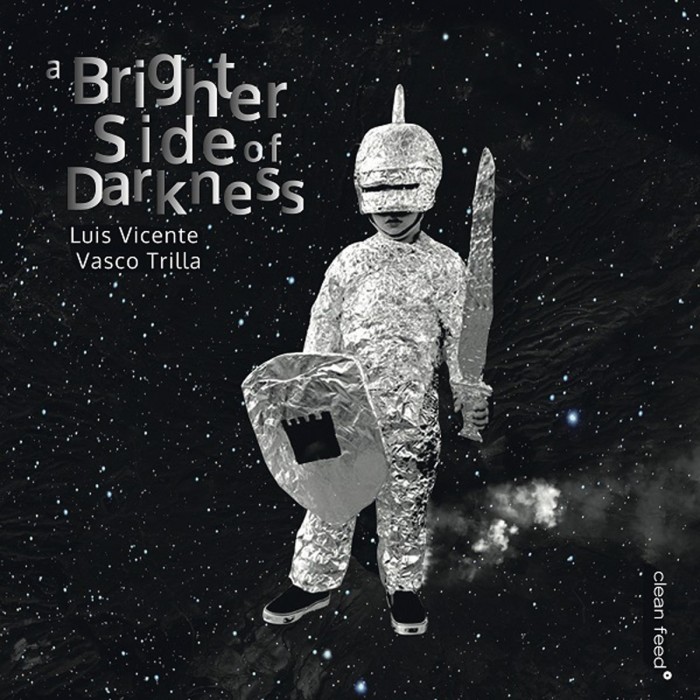 Luis Vicente & Vasco Trilla - A Brighter Side Of Darkness