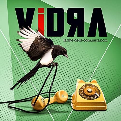 Vidra - La Fine Delle Comunicazioni