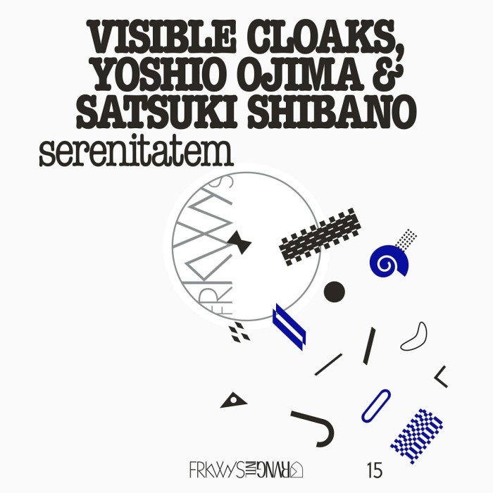 Visible Cloaks & Yoshio Ojima & Satsuki Shibano - Frkwys Vol. 15 - Serenitatem