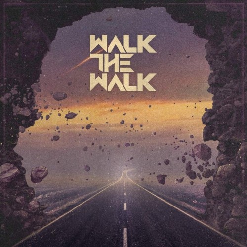 Walk The Walk - Walk The Walk