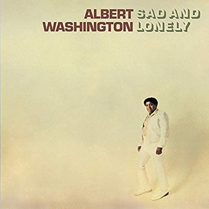 Albert Washington - Sad And Lonely