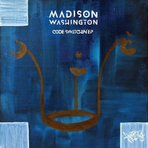Madison Washington - Code Switchin (Ep)