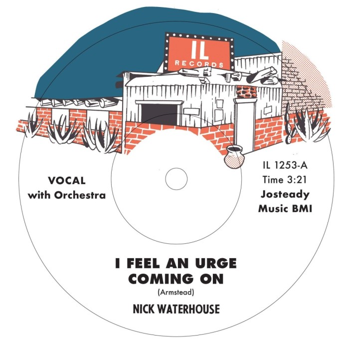 Nick Waterhouse - I Feel An Urge Coming On B/W I'm Due