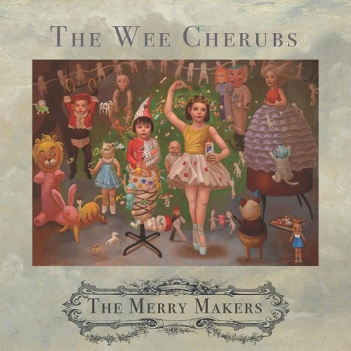 Wee Cherubs - Merry Makers (Green Vinyl)