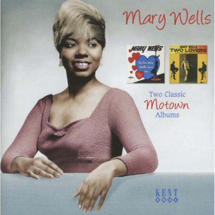 Mary Wells - The One Who Really Loves You / Two Lovers And Other Great Hits