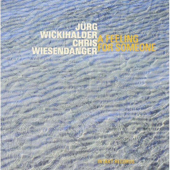 Jürg Wickihalder & Chris Wiesendanger - Feeling For Someone
