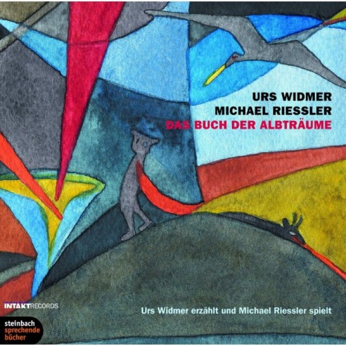 Urs Widmer & Michael Riessler - Das Buch Der Albträume