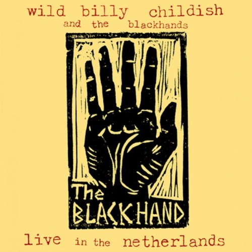 Wild Billy Childish And The Blackhands - Live In The Netherlands