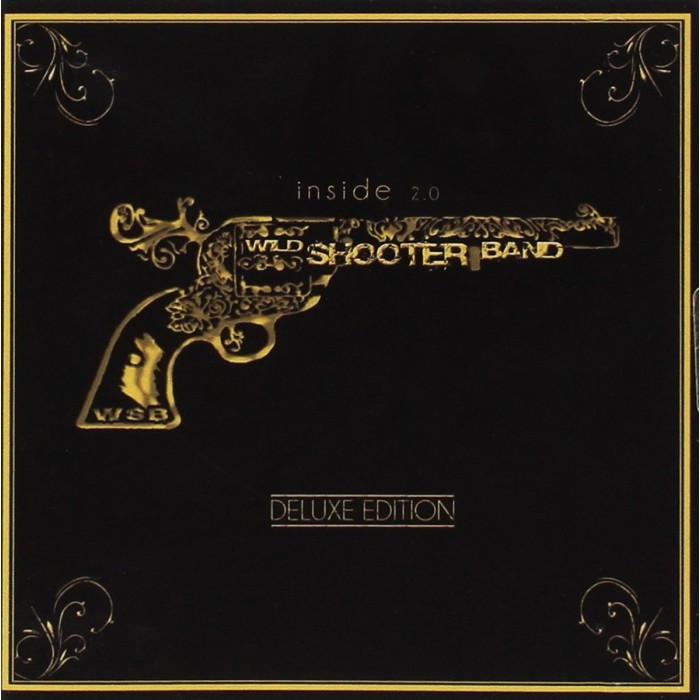 Wild Shooter Band - Inside 2.0 Deluxe Edition