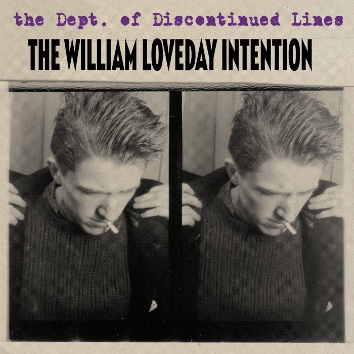 The William Loveday Intention - Dept Of Discontinued Lines