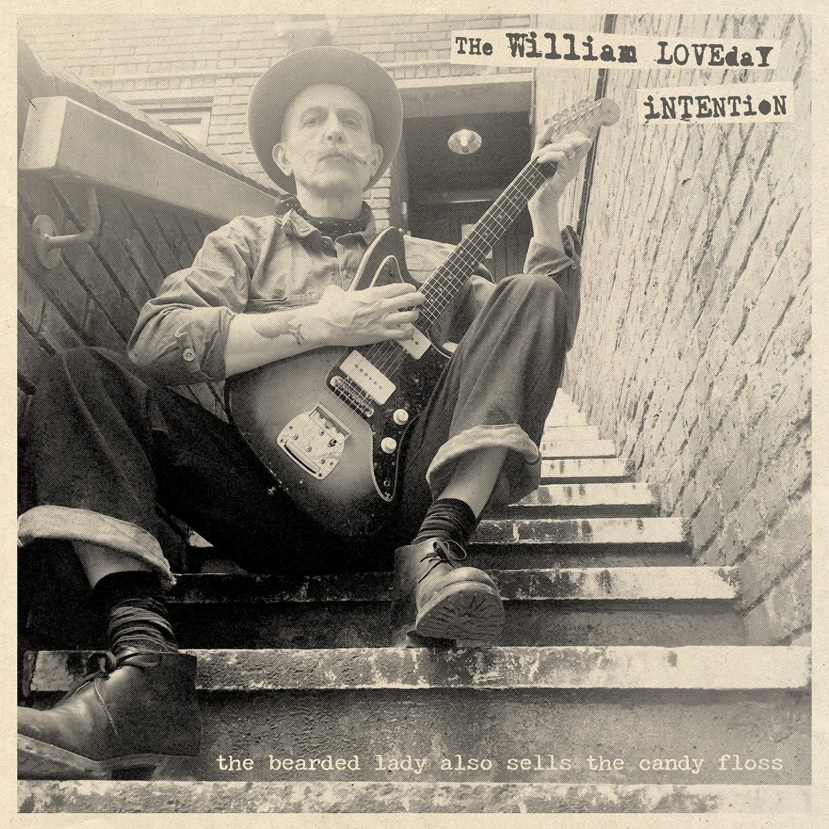 The William Loveday Intention - Bearded Lady Also Sells The Candy Floss