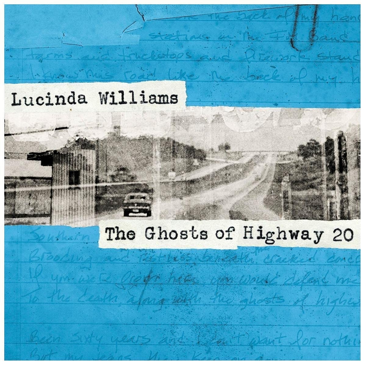 Lucinda Williams - Ghosts Of Highway 20