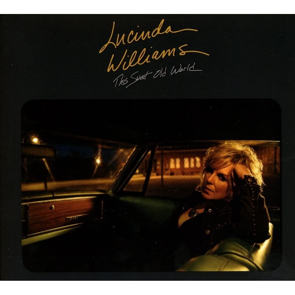 Lucinda Williams - This Sweet Old World (Silver & Gold Version)