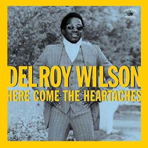 Delroy Wilson - Here Comes The Heartaches