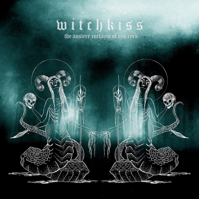 Witchkiss - Austere Curtains Of Our Eyes