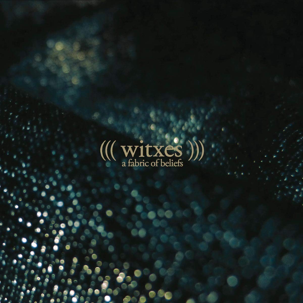 Witxes - Fabric Of Beliefs