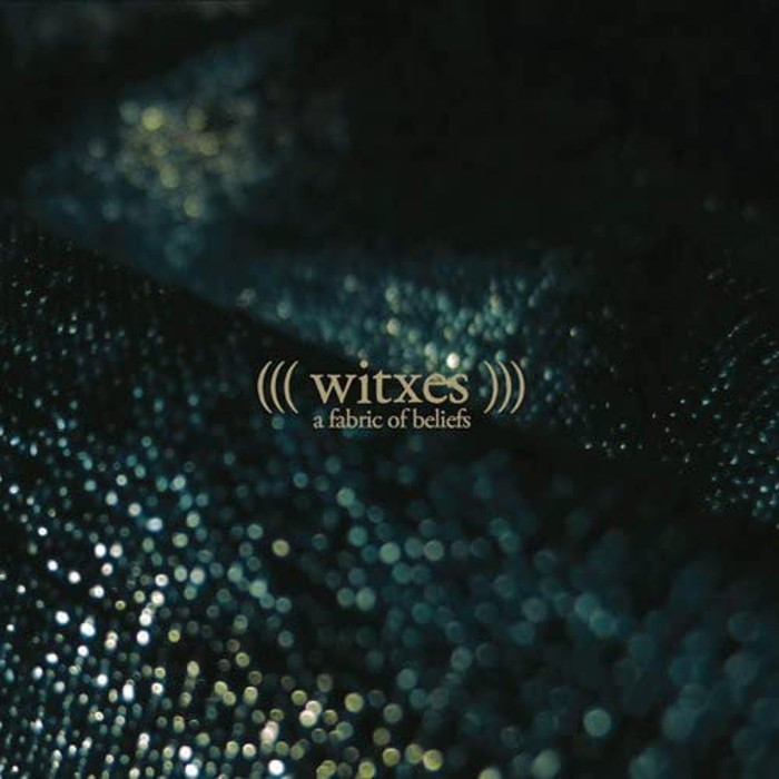 Witxes - Fabric Of Beliefs
