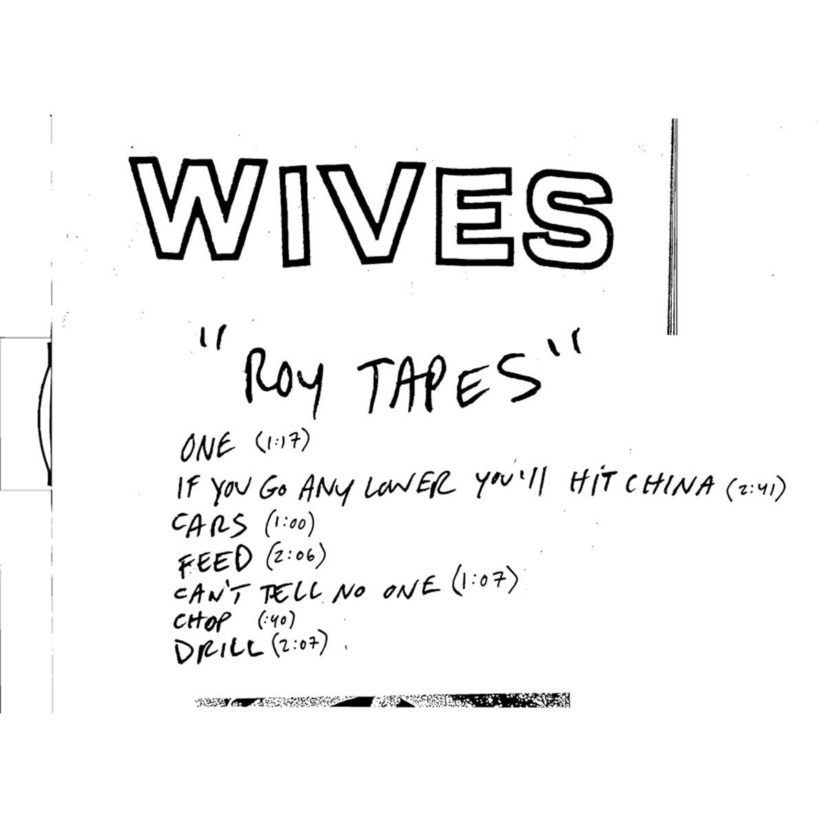 Wives - Roy Tapes (Thin Cover)