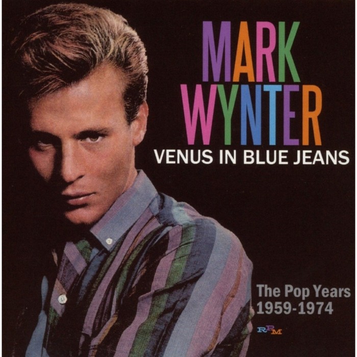 Mark Wynter - Venus In Blue Jeans: The Pop Years 1959-1974
