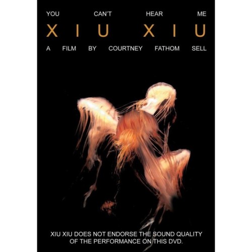 Xiu Xiu - You Can't Hear Me