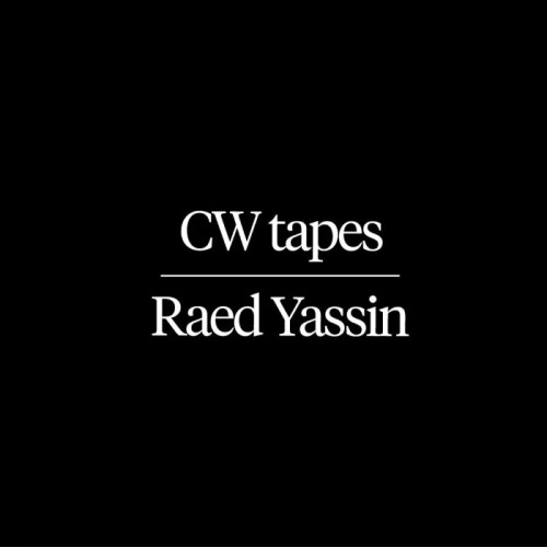 Raed Yassin - CW Tapes (Plastic Bag)