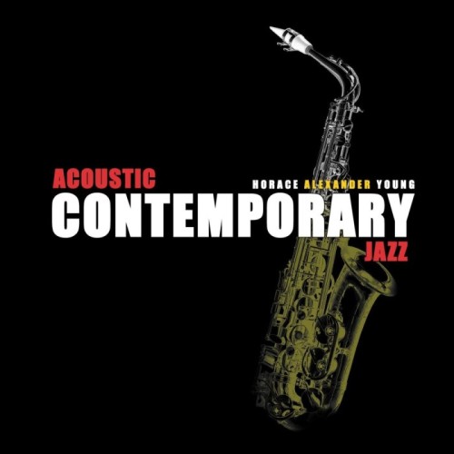 Horace Alexander Young - Acoustic Contemporary Jazz