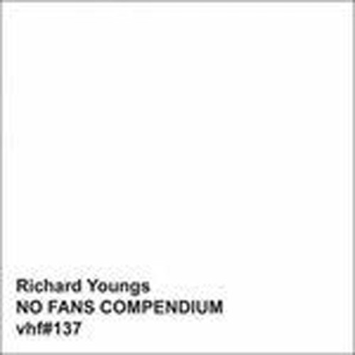 Richard Youngs - No Fans Compendium