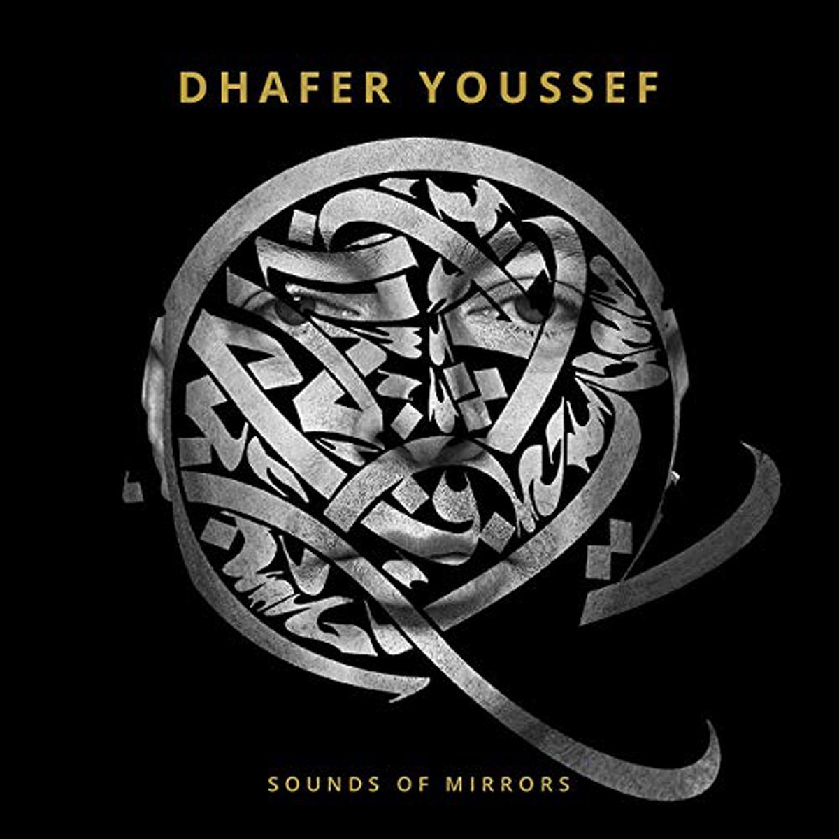 Dhafer Youssef - Sounds Of Mirrors (Ltd)