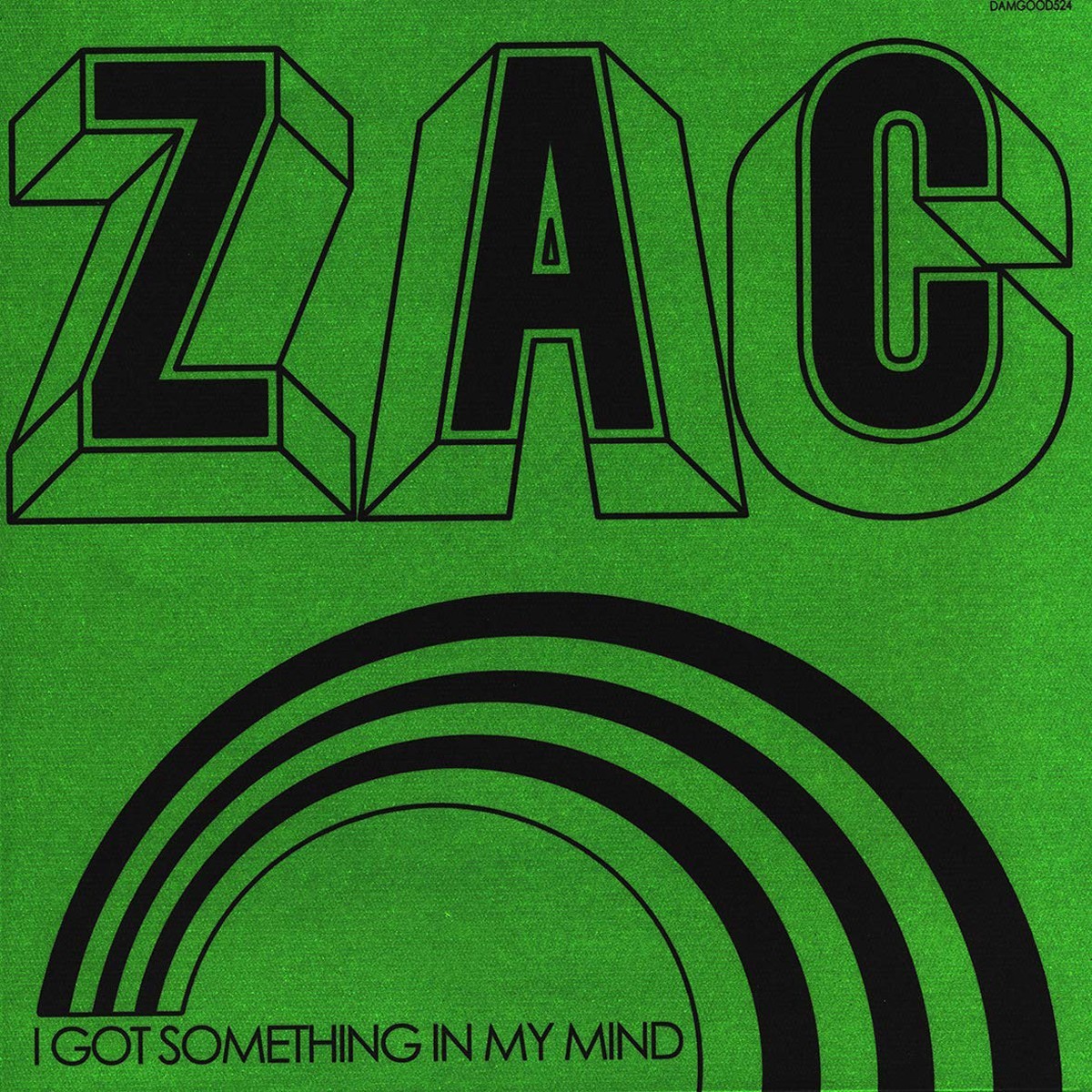 Zac - I Got Something In My Mind